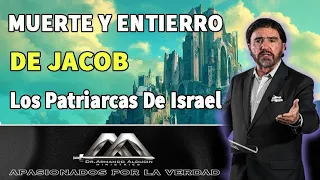 Armando Alducin Predicas🌞 'MUERTE Y ENTIERRO DE JACOB' - Los Patriarcas De Israel