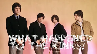 What Happened to The Kinks?