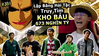 [VIDEO # 381] Lập Băng Hải Tặc Truy Tìm Kho Báu 673 Nghìn Tỷ | One Piece | Anime & Manga | Ping Lê