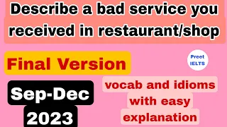 Describe a bad service you received in restaurant/shop || cue card|| IELTS