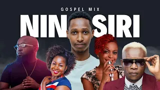 Nina Siri Gospel Mix Ft Random Favorite Hits of All Times : #01 Jasiri