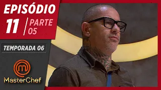 MASTERCHEF BRASIL (09/06/2019) | PARTE 5 | EP 11 | TEMP 06