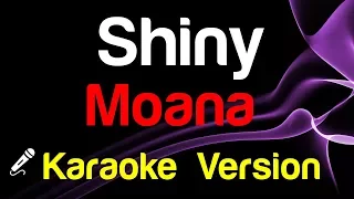 🎤 Moana – Shiny Karaoke instrumental- King Of Karaoke