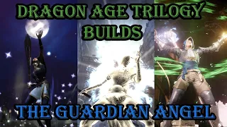 The Guardian Angel - Dragon Age Trilogy Builds