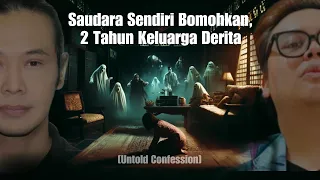 Confession: "Aku Tak Maafkan!", Saudara Sendiri Bomohkan Keluarga