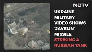 Ukraine Video Shows 'Javelin' Missile Striking Russian Tank