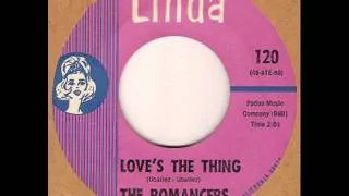 The Romancers - Love's The Thing