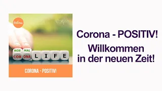 Webinar - Corona Positiv - Willkommen in der neuen Zeit!