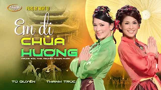 PBN 91 | Tú Quyên & Thanh Trúc - Em Đi Chùa Hương