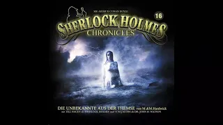 Sherlock Holmes Chronicles: Folge 16: "Die Unbekannte aus der Themse" (Komplettes Hörspiel)