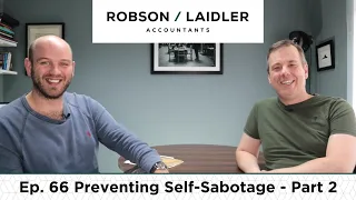 Preventing Self-Sabotage – Part 2 | Ep. 66 Business Stuff Podcast