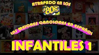 LAS MEJORES CANCIONES INFANTILES PARTE 1