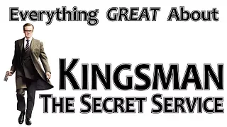 Everything GREAT About Kingsman: The Secret Service!