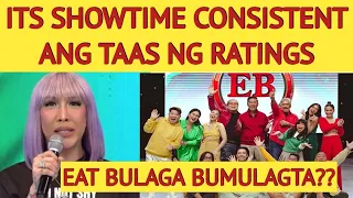 ITS SHOWTIME CONSISTENT ANG PAGTAAS NG RATINGS, EAT BULAGA BUMULAGTA??