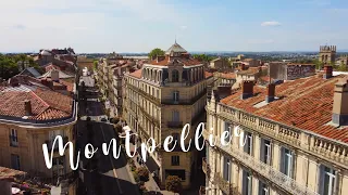 Montpellier by drone - 4K Aerial View