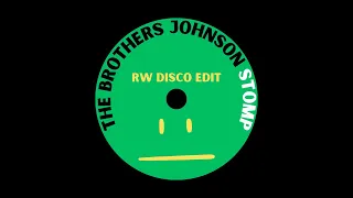 THE BROTHERS JOHNSON - STOMP | RW DISCO EDIT