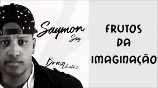 Frutos da Imaginação - Saymon Saz