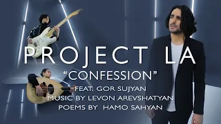 Confession (Ես այն եմ եղել…) by PROJECT LA