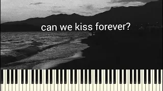 Kina ft. Adriana Proenza - Can We Kiss Forever? (Piano Tutorial + Sheets)