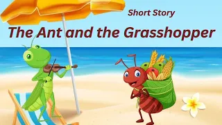 The ant and grasshopper story in English | grasshopper and ant story | Short Moral story for kids