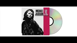 Michael Jackson - Je Ne Veux Pas La Fin De Nous (Audio HQ)