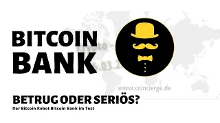 Bitcoin Bank: MIESER BETRUG? Oder seriöser Robot? Und war die Software bei der Höhle der Löwen?