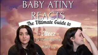 BABY ATINY REACTS | The Ultimate Guide To Ateez by ofallthekennys (1/3)