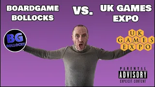 BoardGameBollocks Vs. UK Games Expo