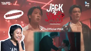 REACTION  JACK&JOKER U STEAL MY HEART! ทำไมต้องเป็นเธอทุกทีเลยวะ [Official Pilot] | Oum🤍