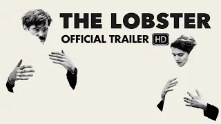 THE LOBSTER Trailer [HD] Mongrel Media