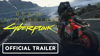 Death Stranding - Cyberpunk 2077 PC Exclusive Update Trailer