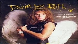 David Lee Roth - Just A Gigolo / I Ain't Got Nobody (Remastered) HQ