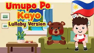 Umupo Po Kayo Lullaby in Filipino | Flexy Bear Original Awiting Pampatulog Nursery Rhyme