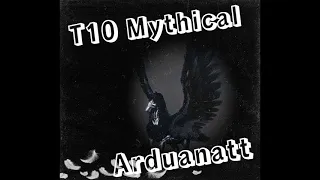 T10 Mythical Arduanatt - Адуанит грёз, 29 attempts/попыток