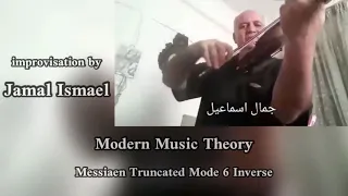 Messiaen Truncated Mode 6 Inverse Scale - Improvisations on the Violin