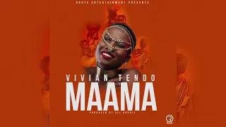 MAAMA - VIVIAN TENDO ( OFFICIAL AUDIO )