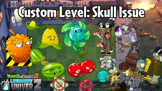 What Does Skull Issue Truly Mean in this Level? | PVZ 2 AltverZ Custom Levels: Skull Issue Gameplay