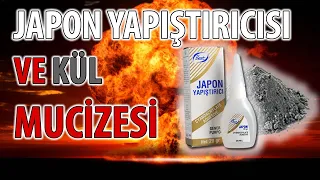 JAPON YAPIŞTIRICISI VE KÜLÜN MUCİZEVİ ETKİSİ !