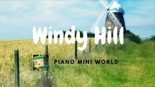Windy hill - RoyAgnew ( Piano Mini World )