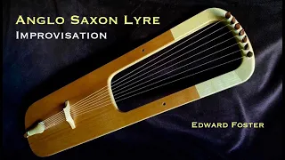 Anglo Saxon Lyre Improvisation by Edward Foster #lyre #music #anglosaxon  #history