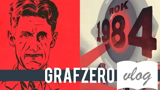 Komiksowy Orwell x 2 - "Rok 1984" i "Orwell" | Recenzja | Grafzero