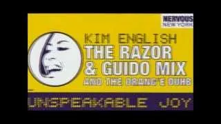 Kim English ‎-- Unspeakable Joy - The Razor N' Guido Remix