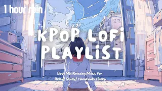 [Playlist] ☔️1 Hour Rainy Best Kpop Lofi Mix ☕️ Relaxing Music for Study/Work/Homework/Sleep