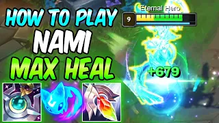 BUFFED MAX HEAL NAMI SUPPORT IS BROKEN | Build & Runes | HOW TO PLAY NAMI GUIDE | League of Legends