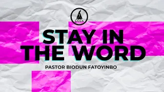 MESSAGE: STAY IN THE WORD | PASTOR BIODUN FATOYINBO. COZA TUESDAY SERVICE, 20-10-2020