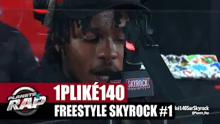 [Exclu] 1PLIKÉ140 "Freestyle Skyrock #1" #PlanèteRap