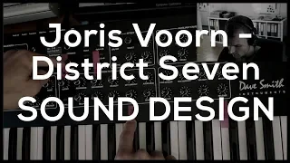 Joris Voorn - District Seven: Sound Design Tutorial with Dave Smith Prophet REV2