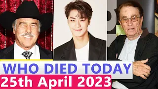13 Famous Celebrities Who died Today 25th April 2023
