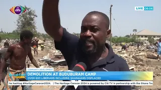 Community Development: Demolition of Buduburam Camp: 600+ Liberians including Ghanaians displaced