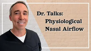 Physiological Nasal Airflow: Learn How the Nose Works